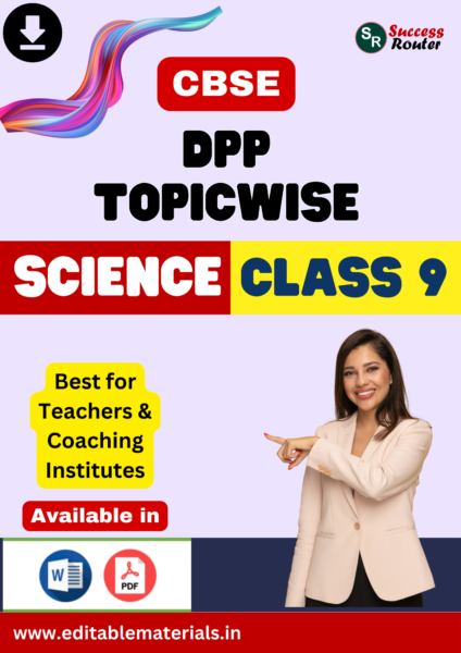 Topicwise DPP for CBSE Class 9 Science