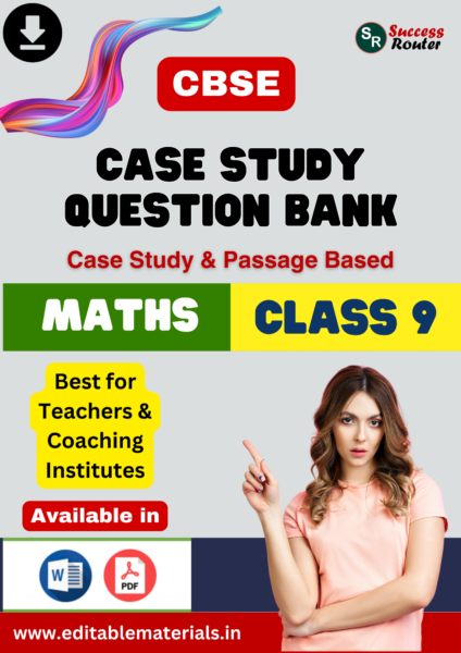 Case Study Question Bank for CBSE Class 9 Maths