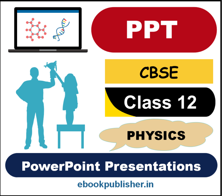 physics ppt presentation for class 12