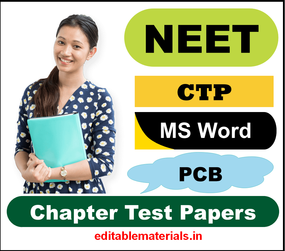 Chapterwise Test Papers for NEET - Editable Materials