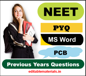 Previous Years Question Papers for NEET - Editable Materials