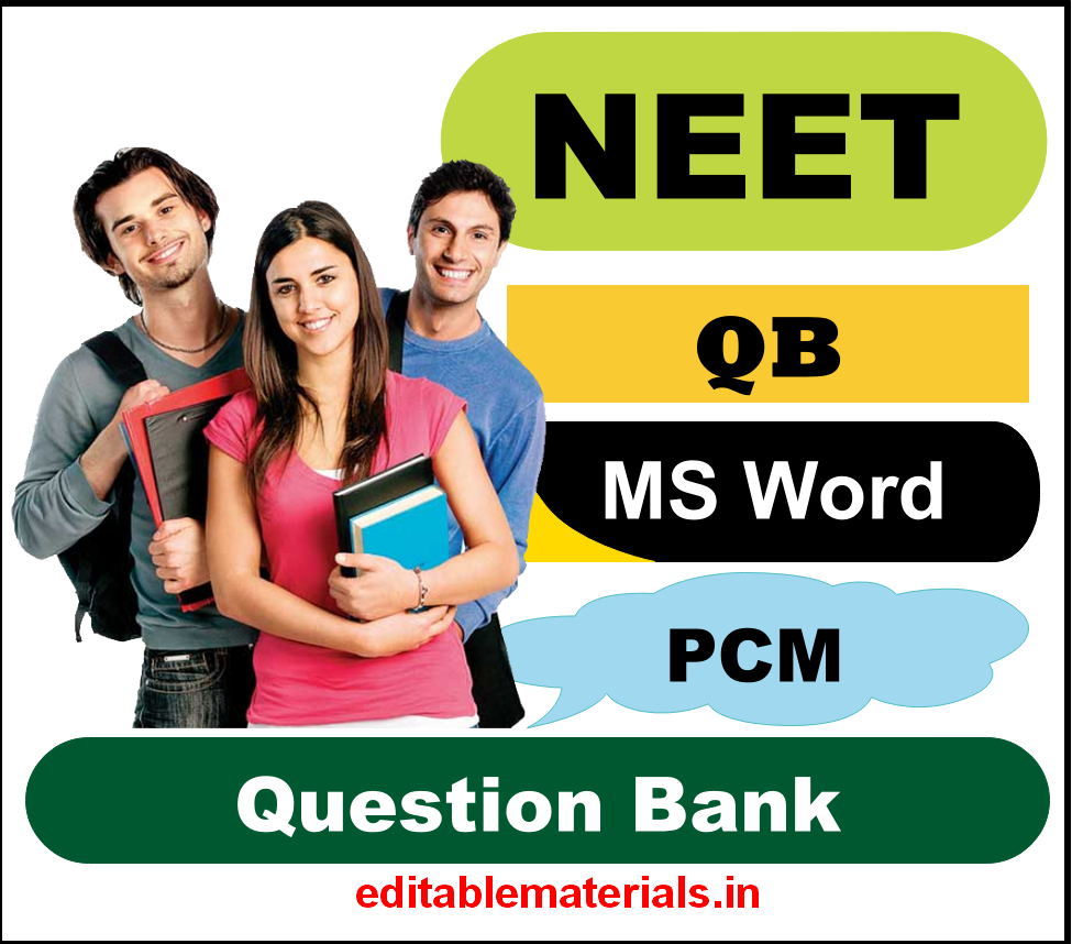 Question Bank For NEET Editable Materials