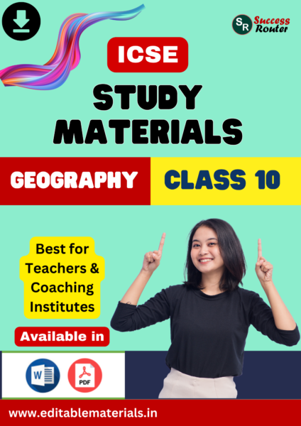 Study Materials for ICSE Class 10 Geography
