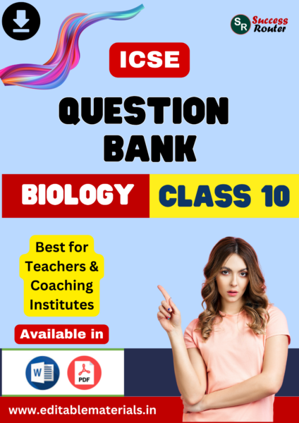 Question Bank for ICSE Class 10 Biology
