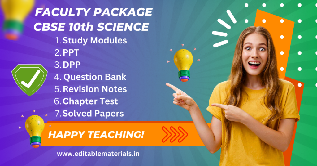Faculty Package for CBSE Class 10 Science - White Label Editable Materials