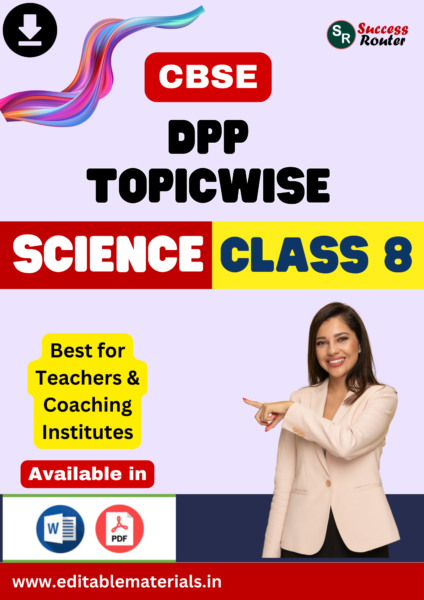 Topicwise DPP for CBSE Class 8 Science