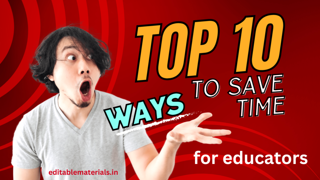 Top 10 Ways Editable Study Materials Save Time and Improve Efficiency