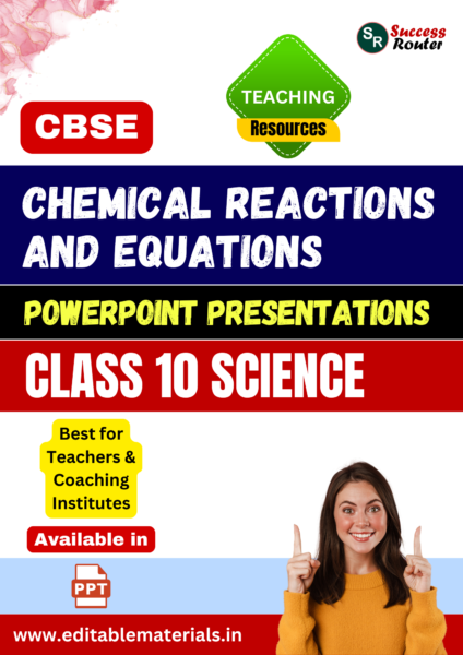 Chemical Reactions and Equations PPT for CBSE Class 10 Science for Teaching