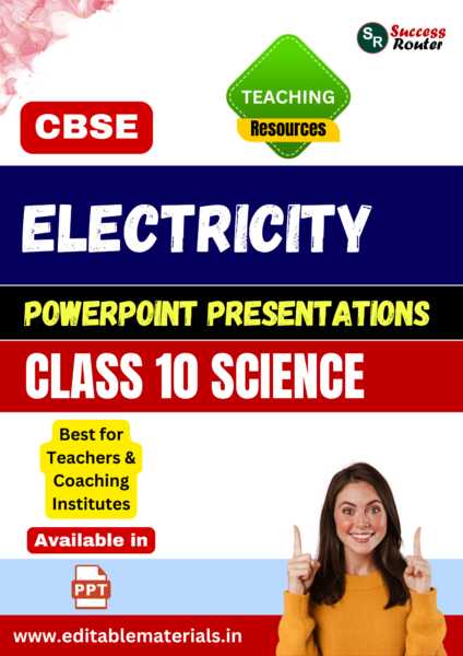 Electricity PPT for CBSE Class 10 Science for Teaching