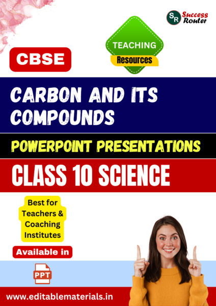 Carbon and Its Compounds PPT for CBSE Class 10 Science for Teaching