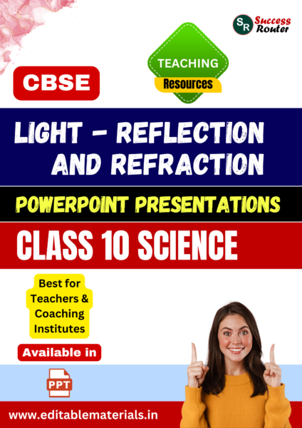 Light Reflection and Refraction PPT for CBSE Class 10 Science for Teaching