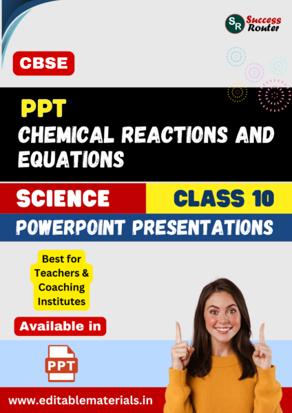 Chemical Reactions and Equations PPT for CBSE Class 10 Science for Teaching