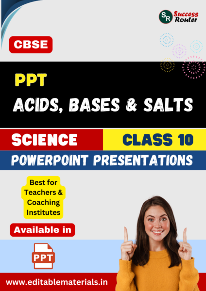 Acids Bases and Salts PPT for CBSE Class 10 Science for Teaching