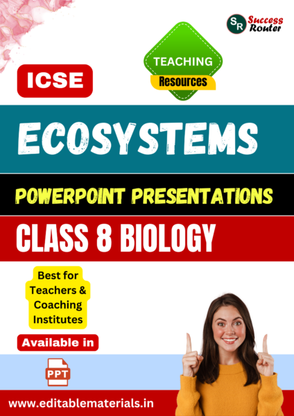 Ecosystems PPT for ICSE Class 8 Biology for Teaching