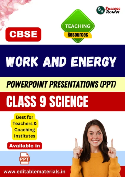 Work and Energy PPT for CBSE Class 9 Science for Teaching