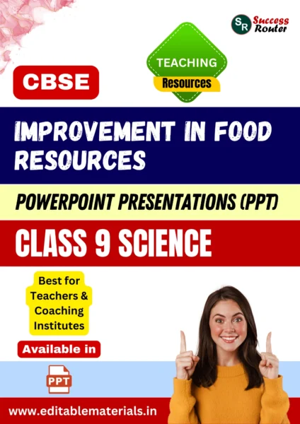 Improvement in Food Resources PPT for CBSE Class 9 Science for Teaching