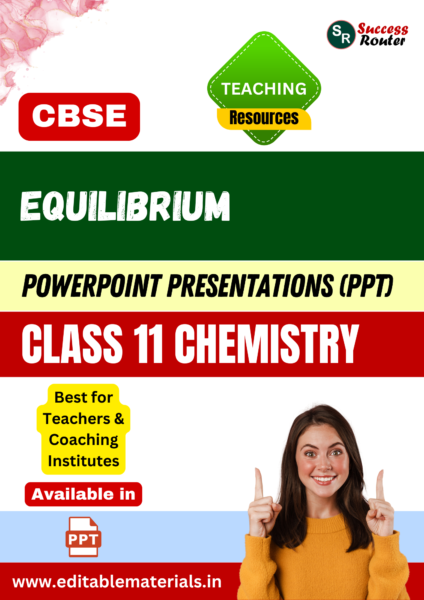 Equilibrium Class 11 Chemistry PPT for CBSE Teachers