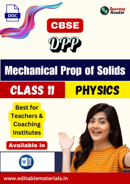 Class 11 Physics Chapter 8 Mechanical Properties of Solids DPP (Editable Word Format)