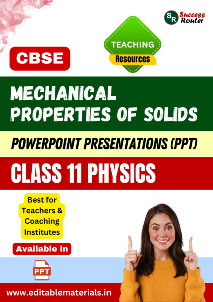 Mechanical Properties of Solids Class 11 Physics PPT for CBSE Teachers