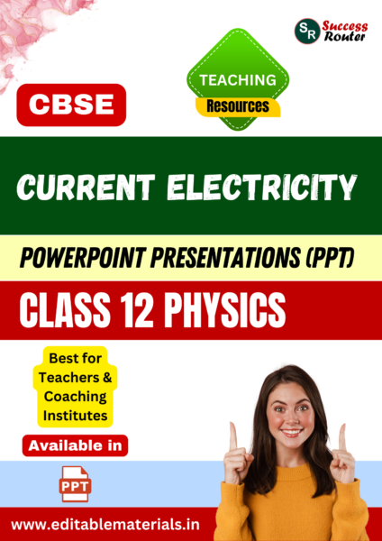 Current Electricity Class 12 Physics PPT for CBSE Teachers