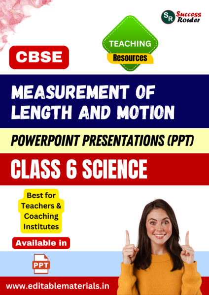 Measurement of Length and Motion Class 6 Science PPT for CBSE Teachers