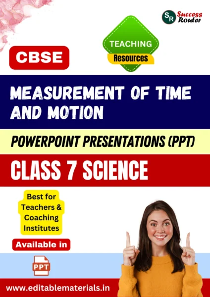 Measurement of Time and Motion Class 7 Science PPT for CBSE Teachers