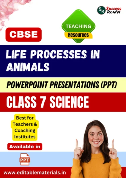 Life Processes in Animals Class 7 Science PPT for CBSE Teachers