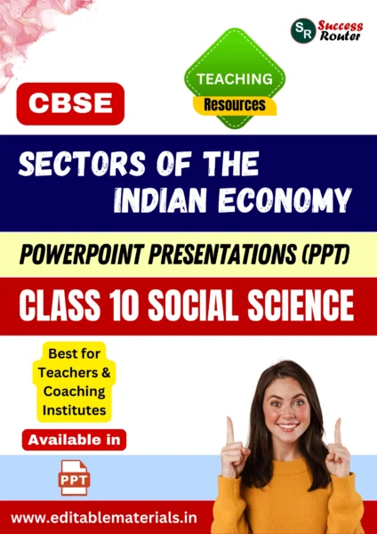Sectors of the Indian Economy Class 10 Social Science PPT for CBSE Teachers
