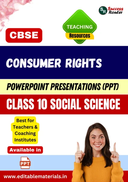 Consumer Rights Class 10 Social Science PPT for CBSE Teachers
