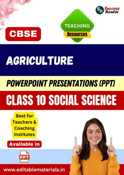 Agriculture Class 10 Social Science PPT for CBSE Teachers