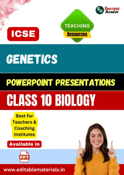 Genetics PPT for ICSE Class 10 Biology for Teaching