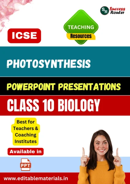 Photosynthesis PPT for ICSE Class 10 Biology for Teaching