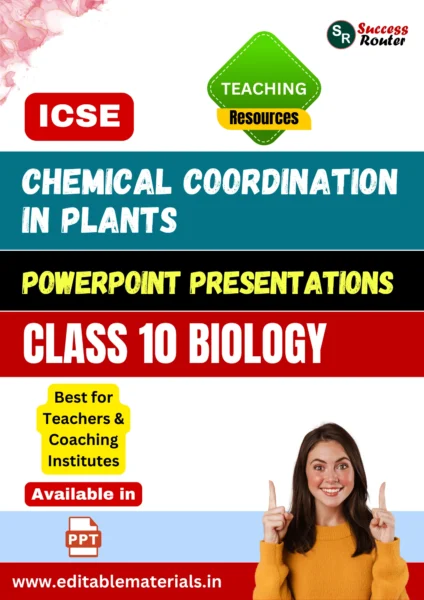 Chemical Coordination in Plants PPT for ICSE Class 10 Biology for Teaching