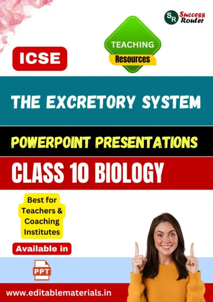 The Excretory System PPT for ICSE Class 10 Biology for Teaching