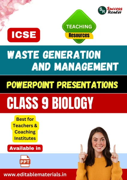 Waste Generation and Management PPT for ICSE Class 9 Biology for Teaching