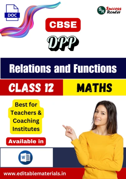 Class 12 Maths Chapter 1 Relations and Functions DPP (Editable Word Format)
