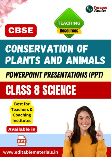 Conservation of Plants and Animals Class 8 Science PPT for CBSE Teachers