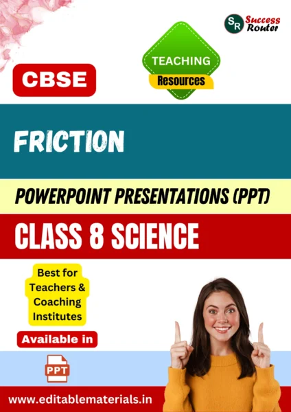 Friction Class 8 Science PPT for CBSE Teachers