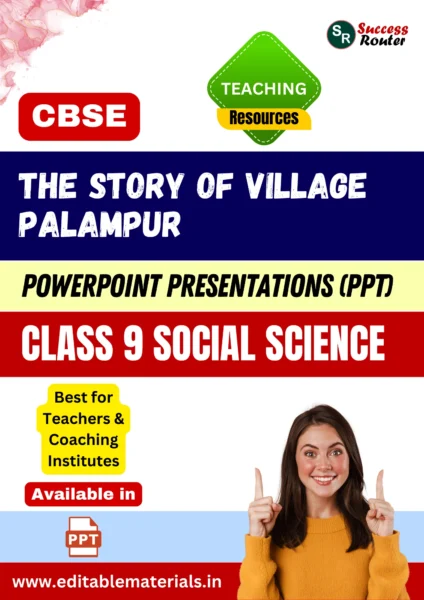 The Story of Village Palampur Class 9 Social Science PPT for CBSE Teachers