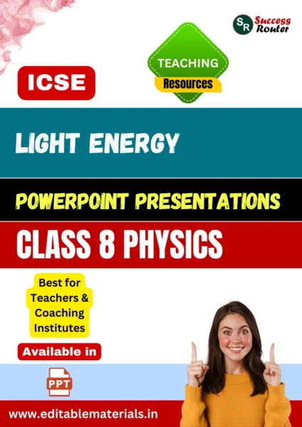 Light Energy PPT for ICSE Class 8 Physics for Teaching