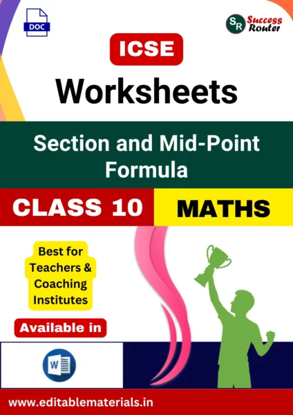 ICSE Class 10 Maths Chapter 11 Section and Mid-Point Formula Worksheets (Editable Word Format)