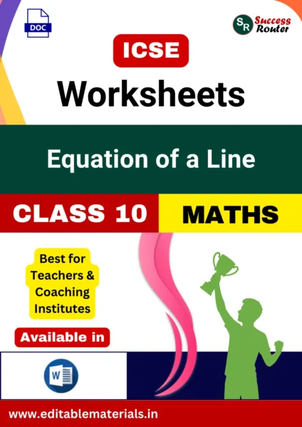 ICSE Class 10 Maths Chapter 12 Equation of a Line Worksheets (Editable Word Format)