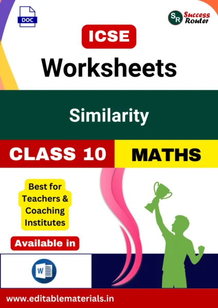 ICSE Class 10 Maths Chapter 13 Similarity Worksheets (Editable Word Format)