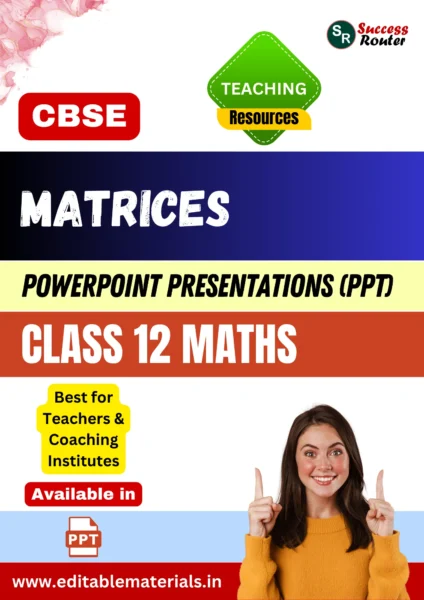 Matrices Class 12 Maths PPT for CBSE Teachers