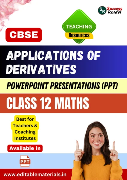 Applications of Derivatives Class 12 Maths PPT for CBSE Teachers