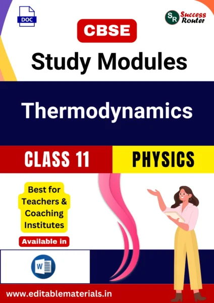 CBSE Class 11 Physics Chapter 11 Thermodynamics Study Modules (Editable Word Format)