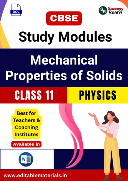 CBSE Class 11 Physics Chapter 8 Mechanical Properties of Solids Study Modules (Editable Word Format)