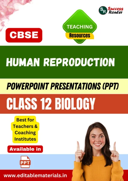 Human Reproduction Class 12 Biology PPT for CBSE Teachers