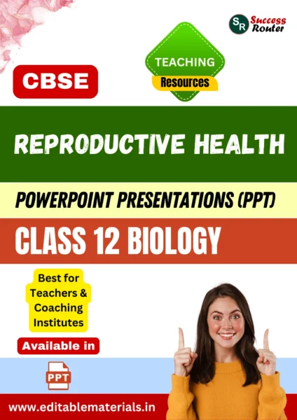 Reproductive Health Class 12 Biology PPT for CBSE Teachers