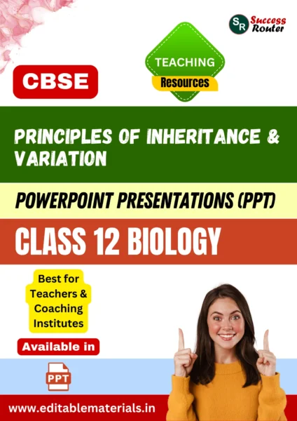 Principles of Inheritance and Variation Class 12 Biology PPT for CBSE Teachers